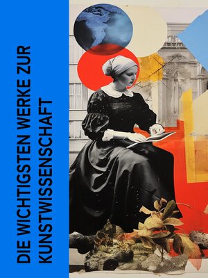 cover image of Die wichtigsten Werke zur Kunstwissenschaft